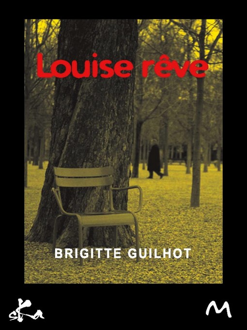 Title details for Louise rêve by Brigitte Guilhot - Available